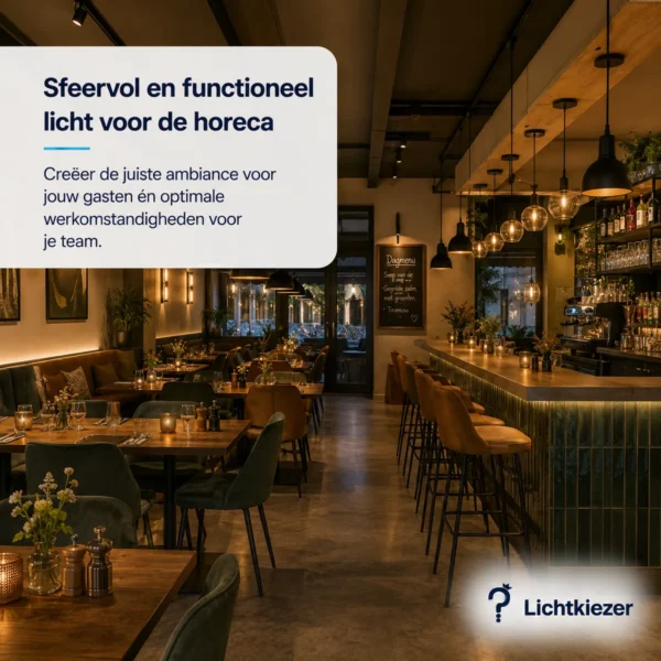 Verlichting voor de horeca kiezen Keuzehulp voor passende verlichting in de horeca